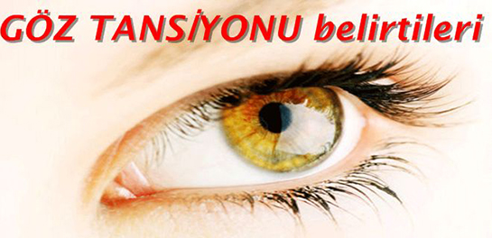Göz Tansiyonu Belirtileri Nelerdir?